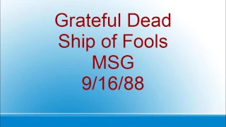 Grateful Dead - Ship of Fools - MSG - 9/16/88