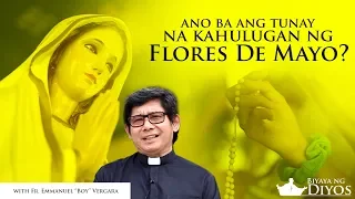 Flores De Mayo, Ano nga bang tunay na kahulugan? | Biyaya ng Diyos S2 EP2