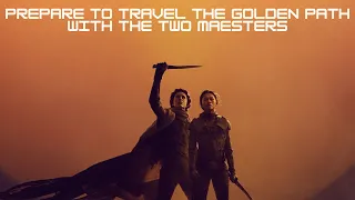 Dune Part 2 The Two Maesters Embark on the Golden Path