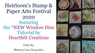 Heirloom's Festival 2020 (Heartfelt Creations) featuring the NEW Window Die Tutorial
