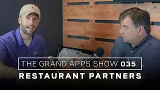 Building A Restaurant Empire | Grand Apps Show 035