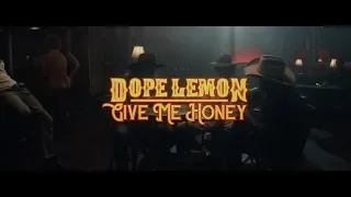 DOPE LEMON - Give Me Honey (Official Video)