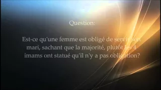 La femme est elle obligé de servir son mari - non - selon les 4 grands imams et la majorité