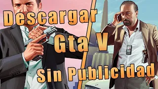 Descargar Gta V para PC (Sin Publicidad) 2024