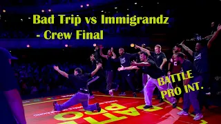 Bad Trip vs Immigrandz [Crew Final] - Battle Pro 2023 International | STANCE