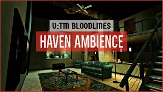 Get Comfy: Music & Ambience - Vampire: The Masquerade - Bloodlines Downtown Haven (ASMR)