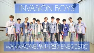 WANNAONE (워너원) - ENERGETIC (INVASION BOYS)