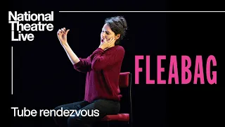 Tube Rendezvous clip from Fleabag - Back in cinemas 15 June | National Theatre Live