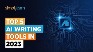 Top 5 AI Writing Tools in 2023 | 5 Best AI Writing Software You Don't Know 🔥🔥 😱😱 | Simplilearn