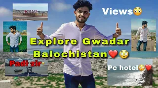 Explore Gwadar,Balochistan❤️☺️|vlog 11|pc hotel gwadar,kooh e baatil🤍🏝 #muradvlogs  #gwadar
