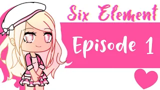 Six Element // Episode 1 // Saison 1 // Série Gacha Life Fr