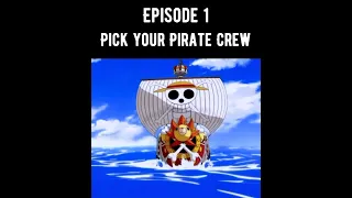 Ep 1 Captian’s Choice | Pick your Pirate Crew | Build the Strongest most Versatile One Piece Crew