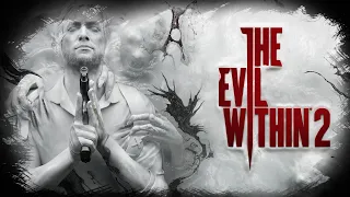 The Evil Within 2: Прохождение - начало хоррора #stream