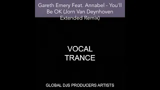 Gareth Emery Feat. Annabel - You'll Be OK (Jorn Van Deynhoven Extended Remix)