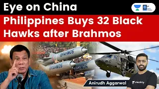 Eye on China | Philippines Buys 32 Black Hawk Helicopters from USA after Brahmos Missile #Defence