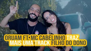 Oruam ft. MC Cabelinho - Filho do Dono | NA ATIVIDADE REACT #267
