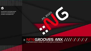 nitegrooves mix /JUL 2020/ Deep Progressive, Melodic House & Techno Mix