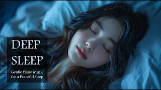 🛏️ l Deep Sleep Music l 😴 Night’s Embrace: Peaceful Piano for Slumber 💤