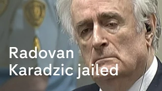 Radovan Karadzic: guilty of genocide in massacre of Bosnian