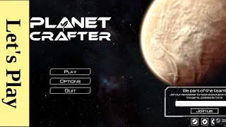 Planet Crafter | Hardcore Run 4 | Part 3