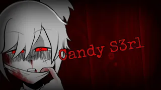 Candy S3rl||OC (Blood and Flash Warning ⚠️)