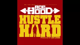 Ace Hood Hustle Hard Remix