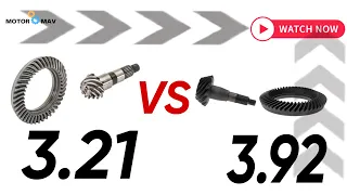 3 21 Vs 3 92- How Different These Axle Ratios Are?