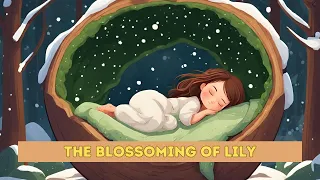 The Blossoming of Lily | Fairy Tales In English | @BFYKIDSTORIES