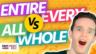 ¿Cuáles Son las Diferencias Entre EVERY ALL WHOLE y ENTIRE? | Profe Kyle