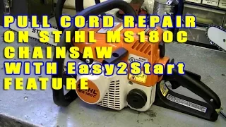 Stihl MS180c Chainsaw Pull Cord Repair With "Easy2Start" Feature