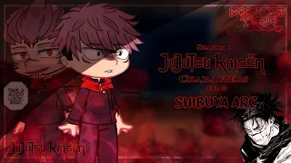 SEASON 1 JJK CHARACTERS REACT TO FUTURE || SHIBUYA ARC || PART 2/?