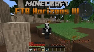 Minecraft: FTB Horizons III (EP1) "Let's Do This"