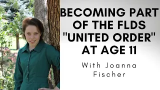 Becoming Part of the FLDS "United Order" at Age 11