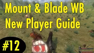 12. Managing Your First Village - Mount and Blade Warband New Player Guide