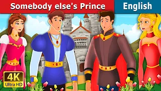 Somebody Else's Prince Story in English | Stories for Teenagers | @EnglishFairyTales