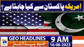 Geo Headlines 9 AM | US says looking forward to working with interim premier, his team | 16 August