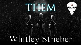 Lets Talk about Whitley Strieber and Them