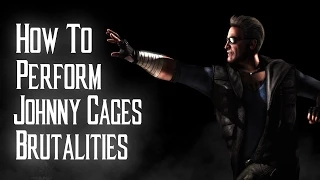 Kombat Tips - How to perform all of Johnny Cages Brutalities in MKX