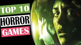 Top 10 Best HORROR Games of ALL Time