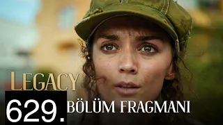 Emanet 629. Bölüm Fragmanı | Legacy Episode 629 Promo