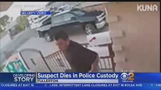 Man Dies In Police Custody After Busting Down Door Of Fullerton Neighbor