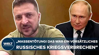 UKRAINE-KRIEG: Massentötung! "Das war ein vorsätzliches russisches Kriegsverbrechen" - Selenskyj