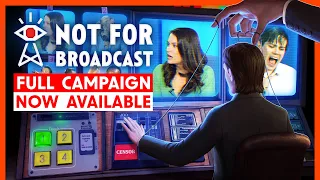 Not For Broadcast — Launch Trailer