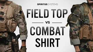 Field Top vs Combat Shirt with Spiritus Systems