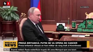 PRESA BRITANICĂ: PUTIN SE VA OPERA DE CANCER_Știri B1_2 mai 2022