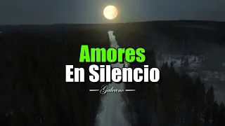 Dedicado a Los Amores En Silencio ¦ Amor, Gratitud, Frases, Reflexiones, Versos