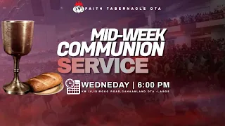 DOMI STREAM: MID-WEEK COMMUNION SERVICE | 30, JUNE 2021 | FAITH TABERNACLE