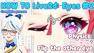 【HOW TO: Live2d】Eyes Tutorial #2 - Physics + Copy & Flip the other eye  - YoshinoArt