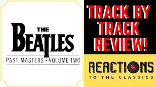 Reaction to The Beatles! Past Masters Volume 2 Father & Son Full Album Review!