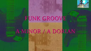 FUNK GROOVE JAM TRACK - A MINOR / A DORIAN